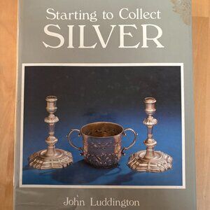 Starting to Collect Silver Antique Guide Book